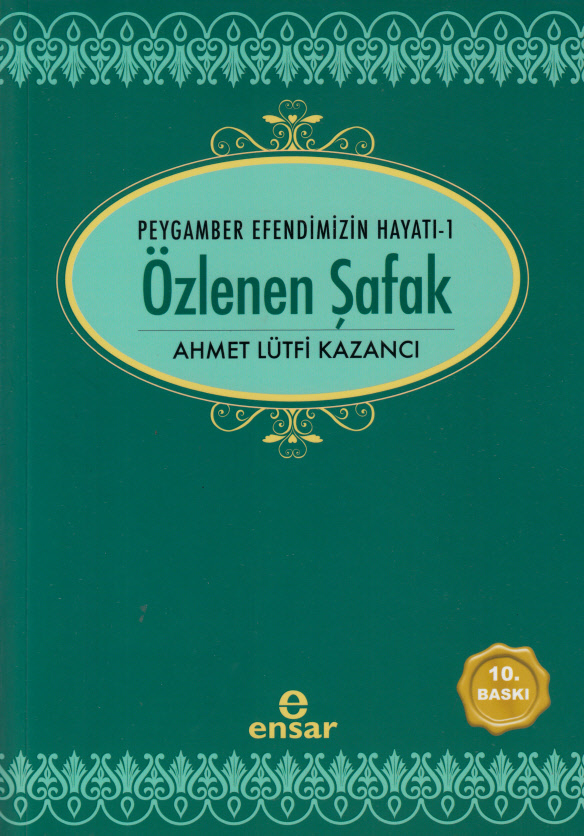 ÖZLENEN%20ŞAFAK/PEYGAMBER%20EFENDİMİZİN%20HAYATI