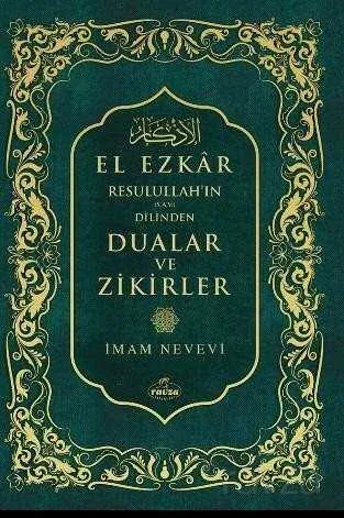 EL EZKAR RESULULLAH’IN DİLİNDEN DUALAR VE ZİKİRLER