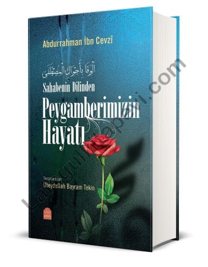 Sahabenin Dilinden Peygamberimizin hayatı