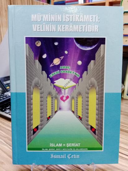 MÜ’MİNİN İSTİKÂMETİ VELÎNİN KERÂMETİDİR