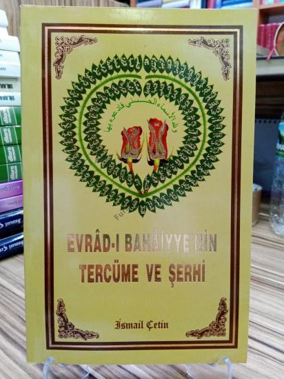 EVRÂD-I BAHÂİYYE’NİN TERCÜME VE ŞERHİ