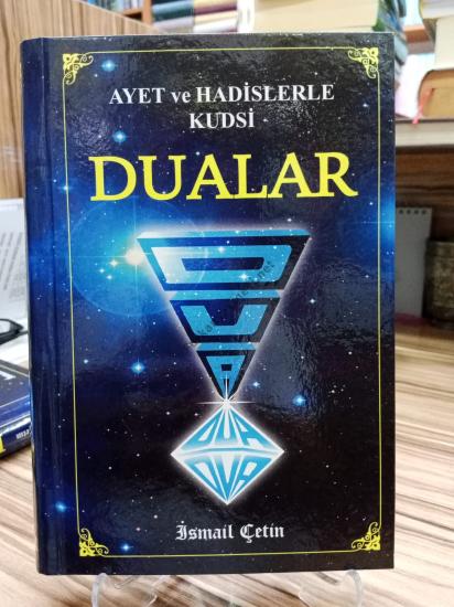 AYET VE HADİSLERLE KUDSİ DUALAR