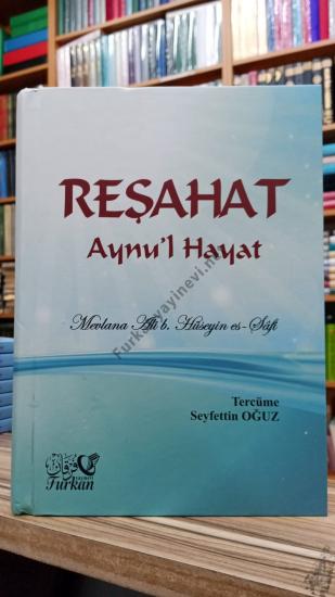 REŞAHAT AYNU’L HAYAT