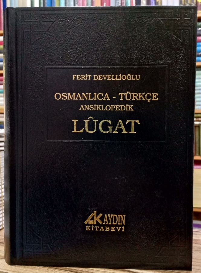 OSMANLICA,TÜRKÇE,ANSİKLOPEDİK,LUGAT,%20FERİT,DEVELİOĞLU