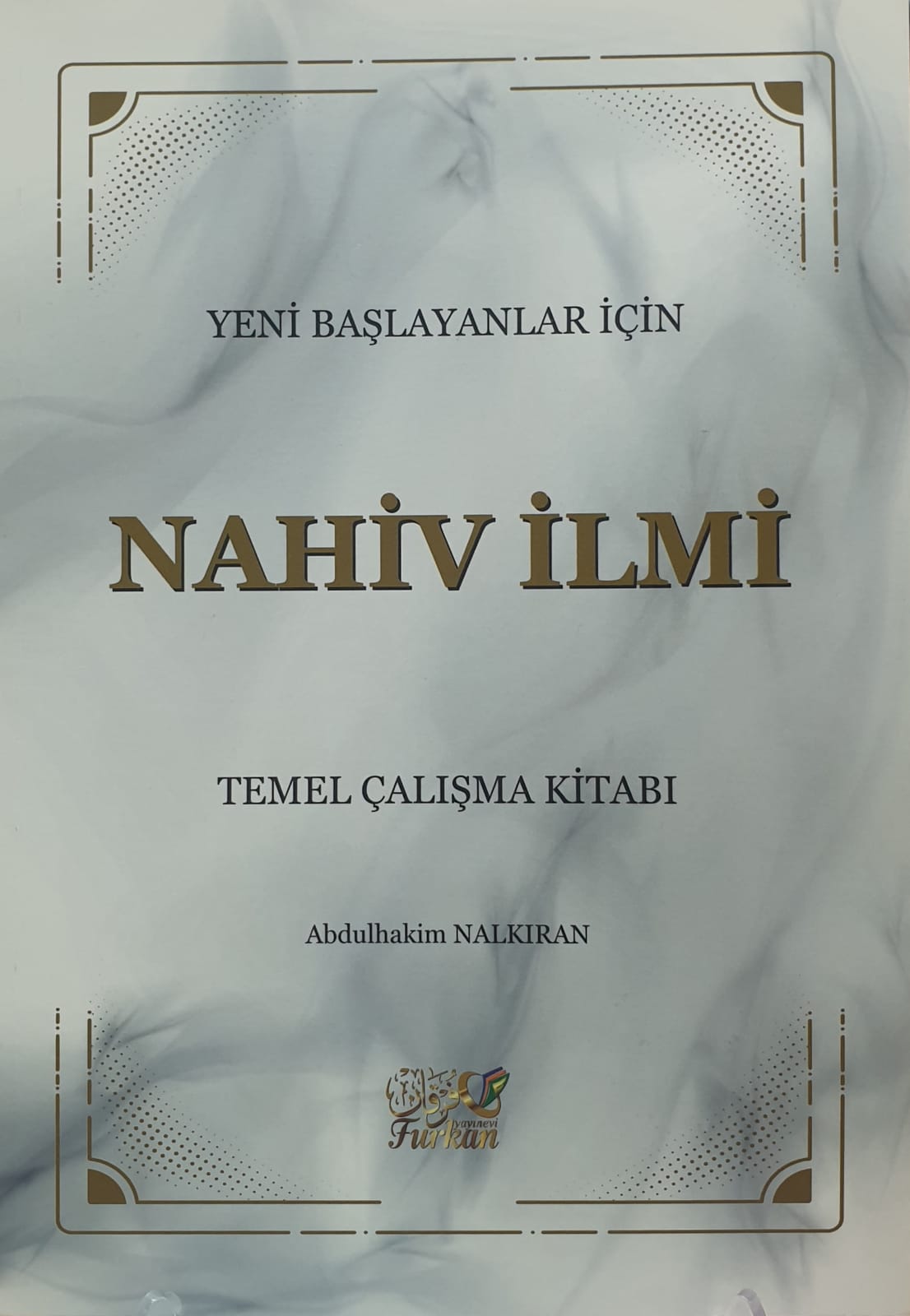 Bİ%20USULÜ%20CEDİDİ%20MUHTASAR%20NAHVİYAT%20YENİ%20BAŞLAYANLAR%20İÇİN%20NAHİV%20İLMİ